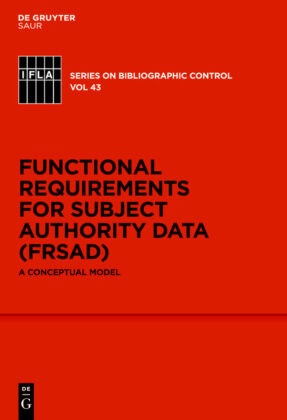 Functional Requirements for Subject Authority Data (FRSAD)