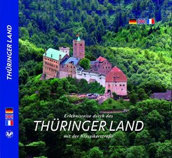 Erlebnisreise durch das Thüringer Land