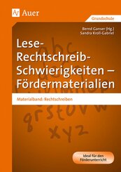 Lese-Rechtschreib-Schwierigkeiten - Fördermaterialien: Materialband Rechtschreiben