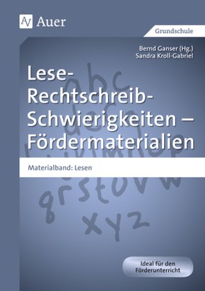 Lese-Rechtschreib-Schwierigkeiten - Fördermaterialien: Materialband: Lesen