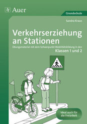 Verkehrserziehung an Stationen, Klassen 1 und 2