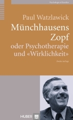 Münchhausens Zopf oder Psychotherapie und 'Wirklichkeit'