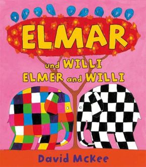 Elmar und Willi, Deutsch-Englisch. Elmer and Willi