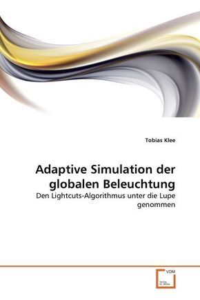 Adaptive Simulation der globalen Beleuchtung (eBook, PDF)