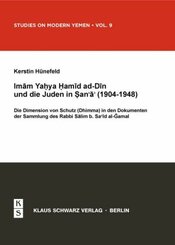 Imam Yahya Hamid ad-Din und die Juden in Sana'a (1904-1948)