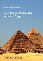 Der Bau der Pyramiden im Alten Ägypten