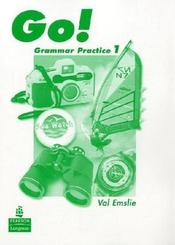 Go!: Level 1, Grammar Practice