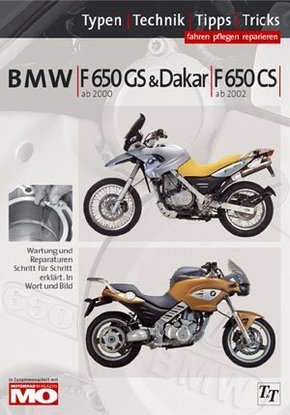 BMW F 650 GS & Dakar ab 2000; F650 CS ab 2002, 2 Spark ab 2004, Reparaturanleitung