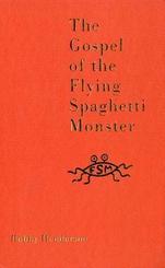 The Gospel of the Flying Spaghetti Monster