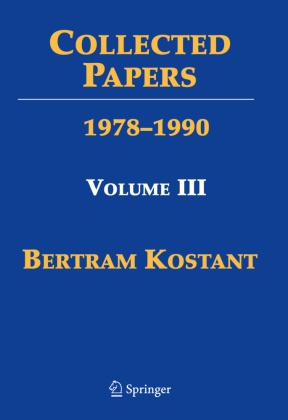 Collected Papers of Bertram Kostant: Collected Papers