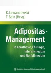 Adipositas-Management in Anästhesie, Chirurgie, Intensivmedizin und Notfallmedizin