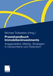 Praxishandbuch Immobilieninvestments