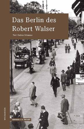 Das Berlin des Robert Walser