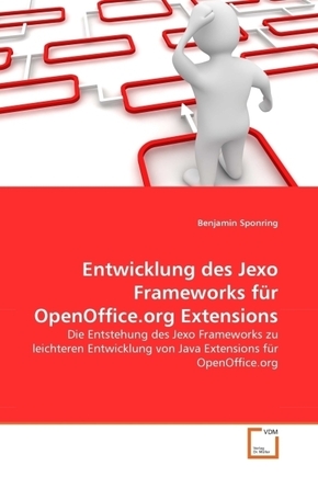 Entwicklung des Jexo Frameworks für OpenOffice.org Extensions (eBook, PDF)