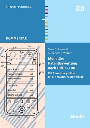 Monetäre Patentbewertung nach DIN 77100