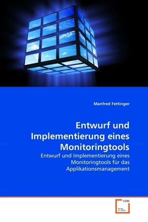 Entwurf und Implementierung eines Monitoringtools (eBook, PDF)