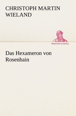 Das Hexameron von Rosenhain