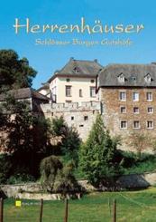 Herrenhäuser, Schlösser, Burgen und Gutshöfe - Bd.3