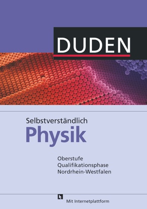 Selbstverständlich Physik - Nordrhein-Westfalen - Oberstufe Qualifikationsphase