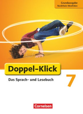 Doppel-Klick - Das Sprach- und Lesebuch - Grundausgabe Nordrhein-Westfalen - 7. Schuljahr