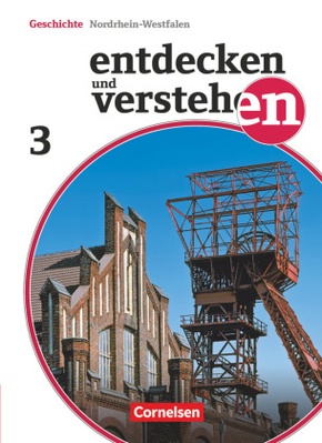 Entdecken und verstehen - Geschichtsbuch - Nordrhein-Westfalen 2012 - Band 3: 8. Schuljahr