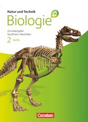 Natur und Technik - Biologie (Ausgabe 2011) - Grundausgabe Nordrhein-Westfalen - Band 2 - Teil B - Tl.B