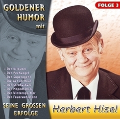 Goldener Humor mit Herbert Hisel, 1 Audio-CD - Folge.3
