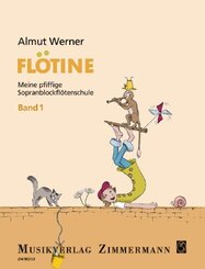 Flötine, Blockflötenschule - Bd.1