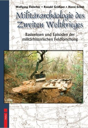 Militärarchäologie des Zweiten Weltkrieges