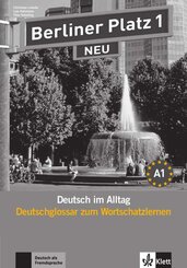 Berliner Platz NEU: Berliner Platz 1 NEU, Deutschglossar zum Wortschatzlernen