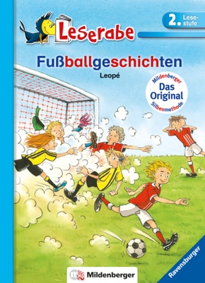 Fußballgeschichten - Leserabe 2. Klasse - Erstlesebuch für Kinder ab 7 Jahren