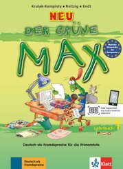 Der grüne Max - Deutsch als Fremdsprache für die Primarstufe, Neubearbeitung: Der grüne Max Neu 1