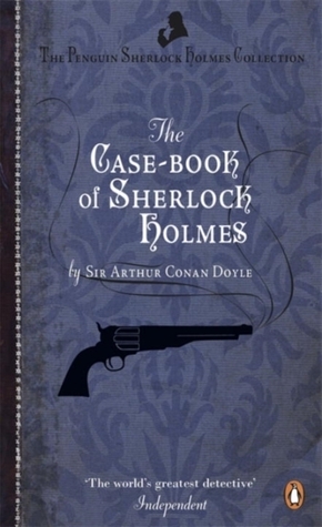 The Case-Book of Sherlock Holmes