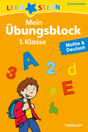 LERNSTERN Mein Übungsblock 1. Klasse. Mathe & Deutsch