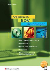 Arbeitsbuch EDV-Grundlagen Windows 7 und MS-Office 2007 / 2010