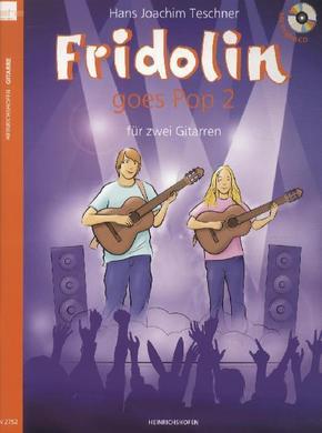 Fridolin goes Pop, für 2 Gitarren, Spielpartitur, m. Audio-CD - Bd.2