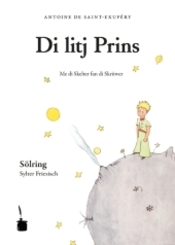 Di litj Prins - Der kleine Prinz, sölringische Ausgabe (Sylter Friesisch)