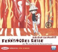 Fennymores Reise oder Wie man Dackel im Salzmantel macht, Audio-CD