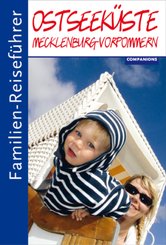 Familien-Reiseführer Ostseeküste, Mecklenburg-Vorpommern