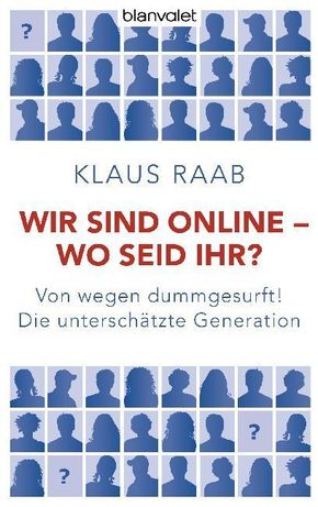 Wir sind online - wo seid ihr?