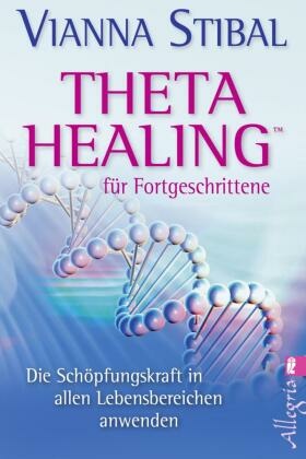 Theta Healing  für Fortgeschrittene
