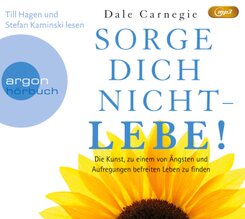 Sorge Dich nicht - lebe!, 1 Audio-CD, 1 MP3