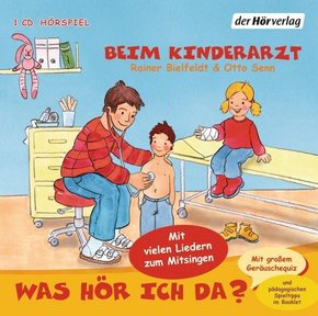 Was hör ich da? Beim Kinderarzt, 1 Audio-CD