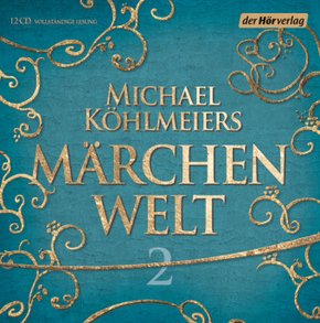 Michael Köhlmeiers Märchenwelt, 12 Audio-CDs - Tl.2