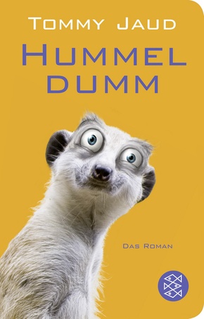 Hummeldumm - Das Roman (Fischer Taschenbibliothek)