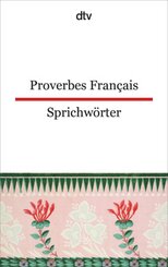 Proverbes Français. Französische Sprichwörter