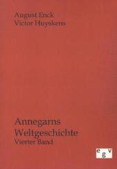Annegarns Weltgeschichte - Bd.4