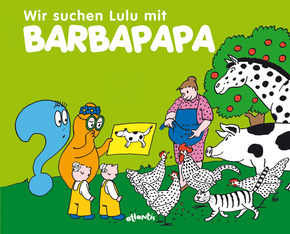 Wir suchen Lulu mit Barbapapa