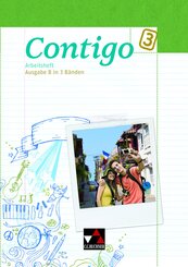 Contigo, Ausgabe B in 3 Bänden: Contigo B AH 3, m. 1 Buch