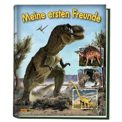 Dinosaurier: Meine ersten Freunde